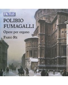 Polibio Fumagalli (1830-1900) • Opere per organo CD