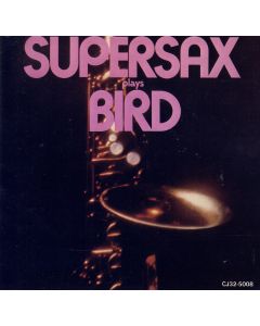 Supersax plays Bird CD