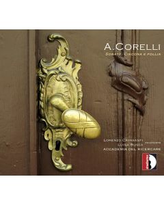 Arcangelo Corelli (1653-1713) • Sonate, Ciacona e Follia CD
