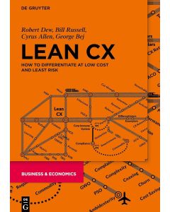Lean CX • How to Differentiate at Low Cost and Least Risk