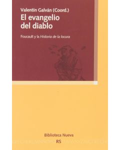 El evangelio del diablo • Foucault y la historia de la locura