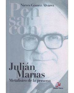 Nieves Gómez Álvarez • Julián Marías - Metafíico de la persona