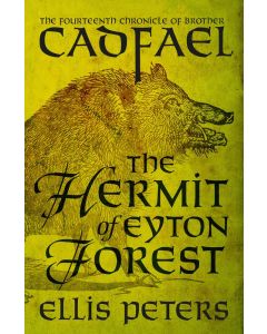 Ellis Peters: The Hermit of Eyton Forest