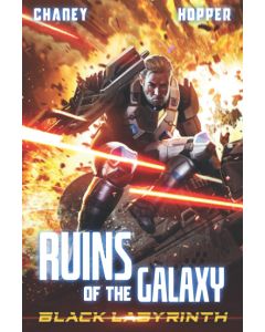 Chaney / Hopper: Ruins of the Galaxy - Black Labyrinth