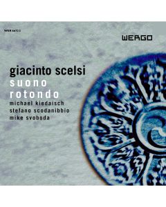Giacinto Scelsi – Suono Rotondo CD