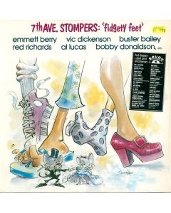 7th Ave. Stompers • Fidgety Feet LP
