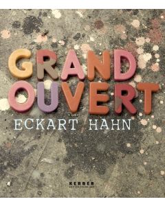 Eckart Hahn: Grand Ouvert