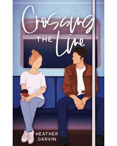 Heather Garvin: Crossing the Line