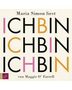 Maggie O'Farrell: Ich bin, ich bin, ich bin 5 CDs