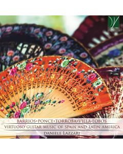 Daniele Lazzari: Virtuoso Guitar Music of Spain and Latin America CD
