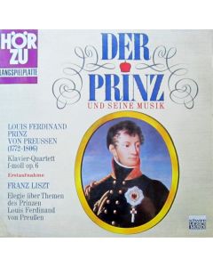 Louis Ferdinand von Preußen (1772-1806) • Der Prinz und seine Musik LP