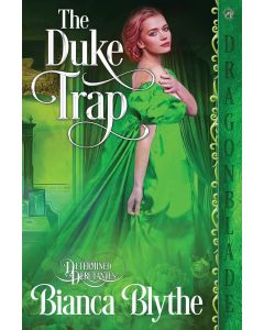 Bianca Blythe: The Duke Trap