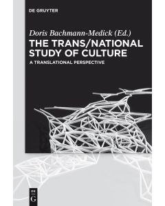 The Trans/National Study of Culture • A Translational Perspective