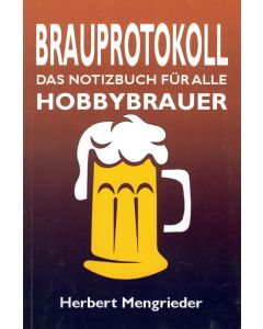 Brauprotokoll • Das Notizbuch für alle Hobbybrauer