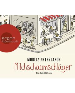 Moritz Netenjakob • Milchschaumschläger 5 CDs