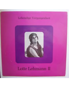 Lotte Lehmann • Lebendige Vergangenheit Vol. II LP