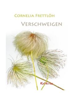 Cornelia Frettlöh • Verschweigen