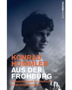 Konrad Hummler • Aus der Frohburg