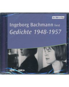 Ingeborg Bachmann liest Gedichte 1948-1957 CD