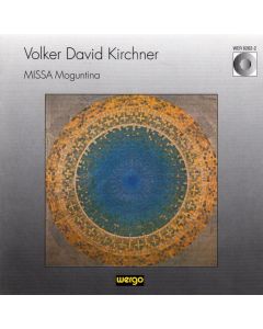 Volker David Kirchner • Missa Moguntina CD