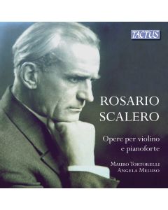 Rosario Scalero (1870-1954) • Opere per violino e pianoforte CD