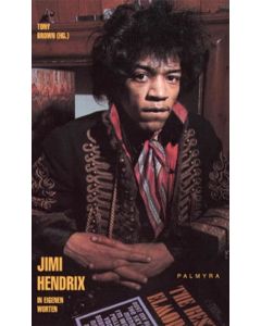 Jimi Hendrix in eigenen Worten