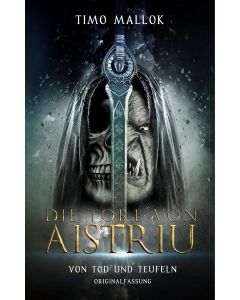 Timo Mallok • Die Tore von Aistriu