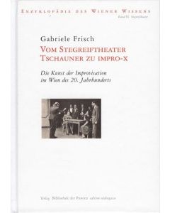 Gabriele Frisch • Vom Stegreiftheater Tschauner zu Impro-X