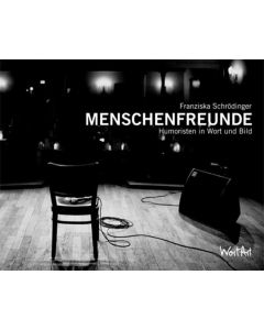 Franziska Schrödinger • Menschenfreunde