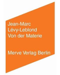 Jean-Marc Lévy-Leblond • Von der Materie
