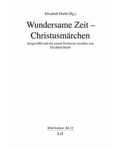 Wundersame Zeit - Christusmärchen