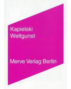 Thomas Kapielski • Weltgunst