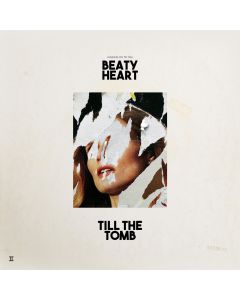 Beaty Heart • Till the Tomb CD