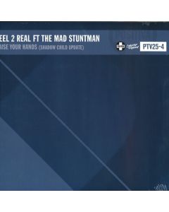 Reel 2 Real ft. the Mad Stuntman • Raise your Hands (Shadow Child Update) 12"