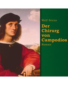 Wolf Serno • Der Chirurg von Campodios 17 CDs