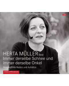 Herta Müller liest Immer derselbe Schnee und immer derselbe Onkel 4 CDs