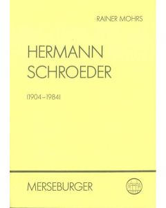 Rainer Mohrs • Hermann Schroeder (1904-1984)