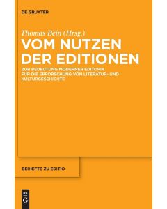 Vom Nutzen der Editionen