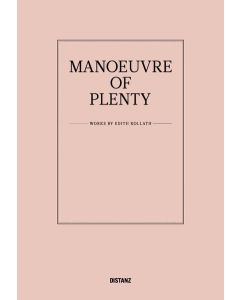 Edith Kollath • Manoeuvre of Plenty
