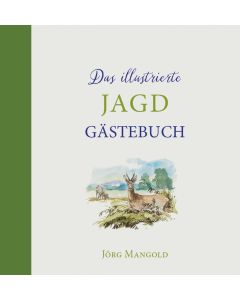 Das illustrierte Jagdgästebuch