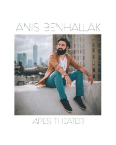 Anis Benhallak • Apes Theater CD
