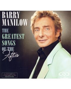 Barry Manilow • The greatest Songs of the Fifties Dual-Disc