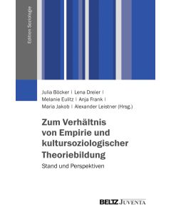 Zum Verhältnis von Empirie und kultursoziologischer Theoriebildung