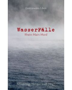 Dostojewskis Erben • WasserFälle