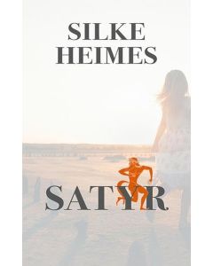 Silke Heimes • Satyr