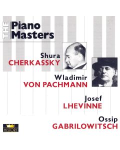 The Piano Masters • Cherkassky | de Pachmann | Lhevinne | Gabrilowitsch 2 CDs