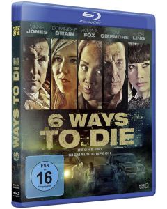 6 Ways to Die • Rache ist niemals einfach Blu-ray