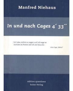 Manfred Niehaus • In und nach Cages 4'33"
