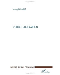 Young-Girl Jang • L'objet Duchampien