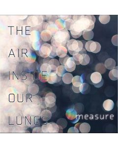Measure • The Air inside our Lungs CD